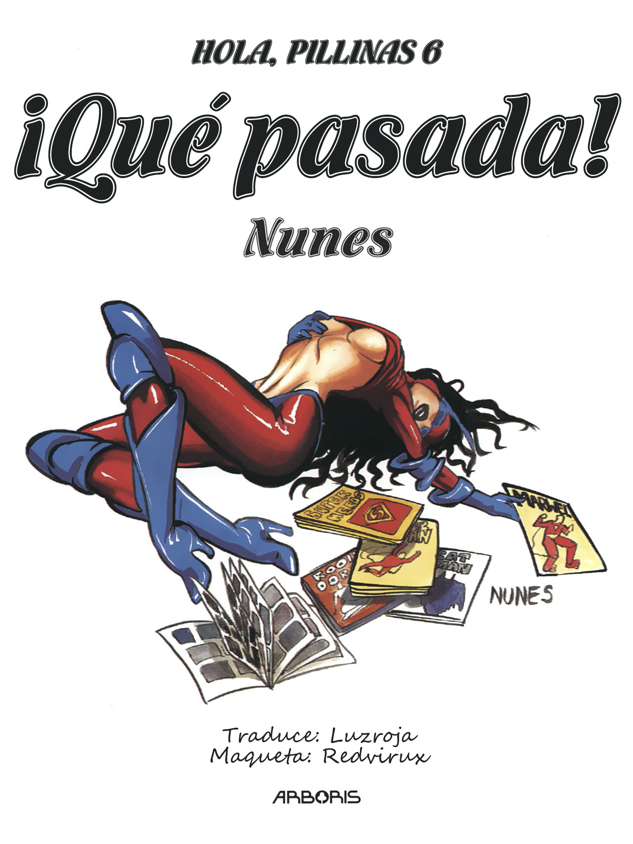 Salut, Les Coquines / Hola, Pillinas 06 – ¡Qué pasada! page 2 full