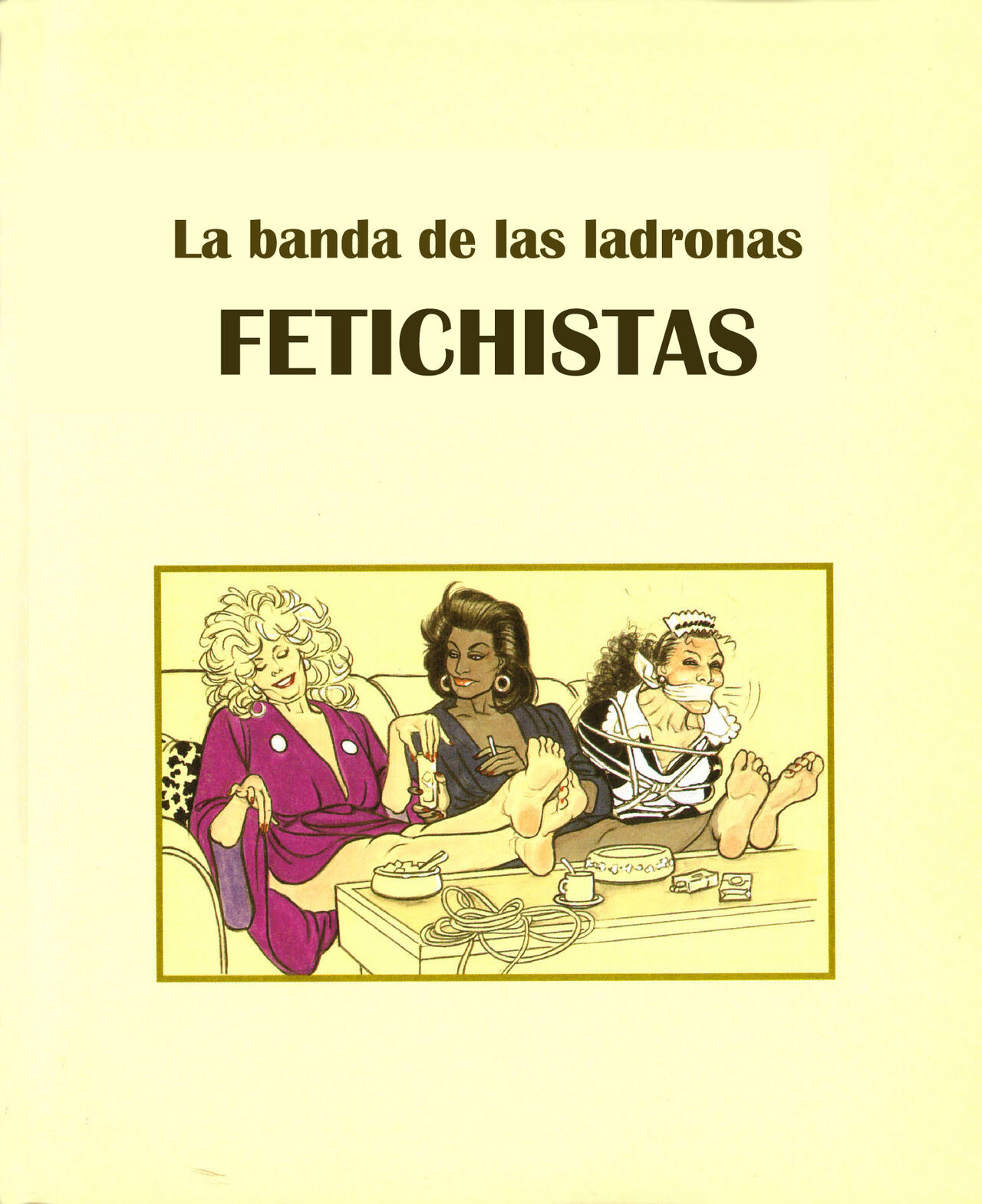 La banda de las ladronas fetichistas page 7 full