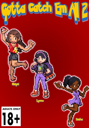 Gotta Catch Em All starring Maya 2 cover