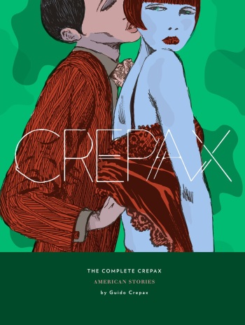 The Complete Crepax #05 - American Stories cover