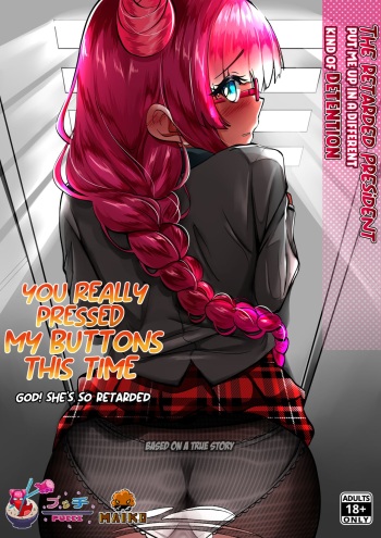 The Retarded President Put me up in a Different kind of Detention cover