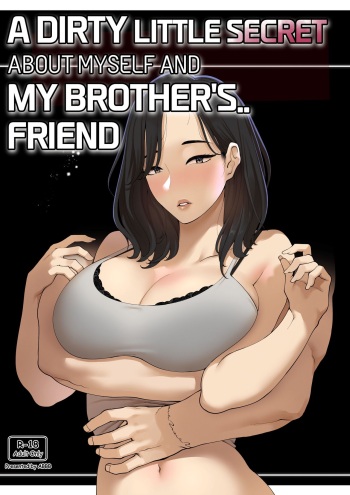 A dirty little secret about myself and my brother's.. friend cover