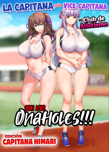 Rikujoubu Buchou to Fukubuchou wa Ore no Nama Onaho!!! | La Capitana y la Vice-Capitana del Club de Atletismo son mis Onaholes!!! "Edición Capitana Himari" cover