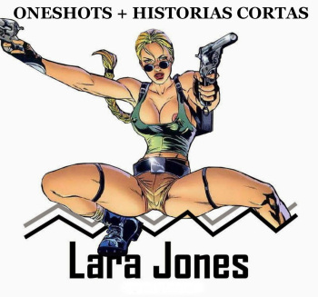 Lara Jones - Oneshots e Historias cortas cover