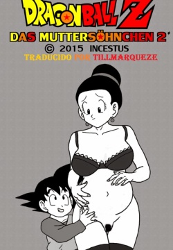 [Incestus] Dragon Ball Z - Mama's Boy II (dragon ball z)  [Spanish] [@TillMarqueze]
