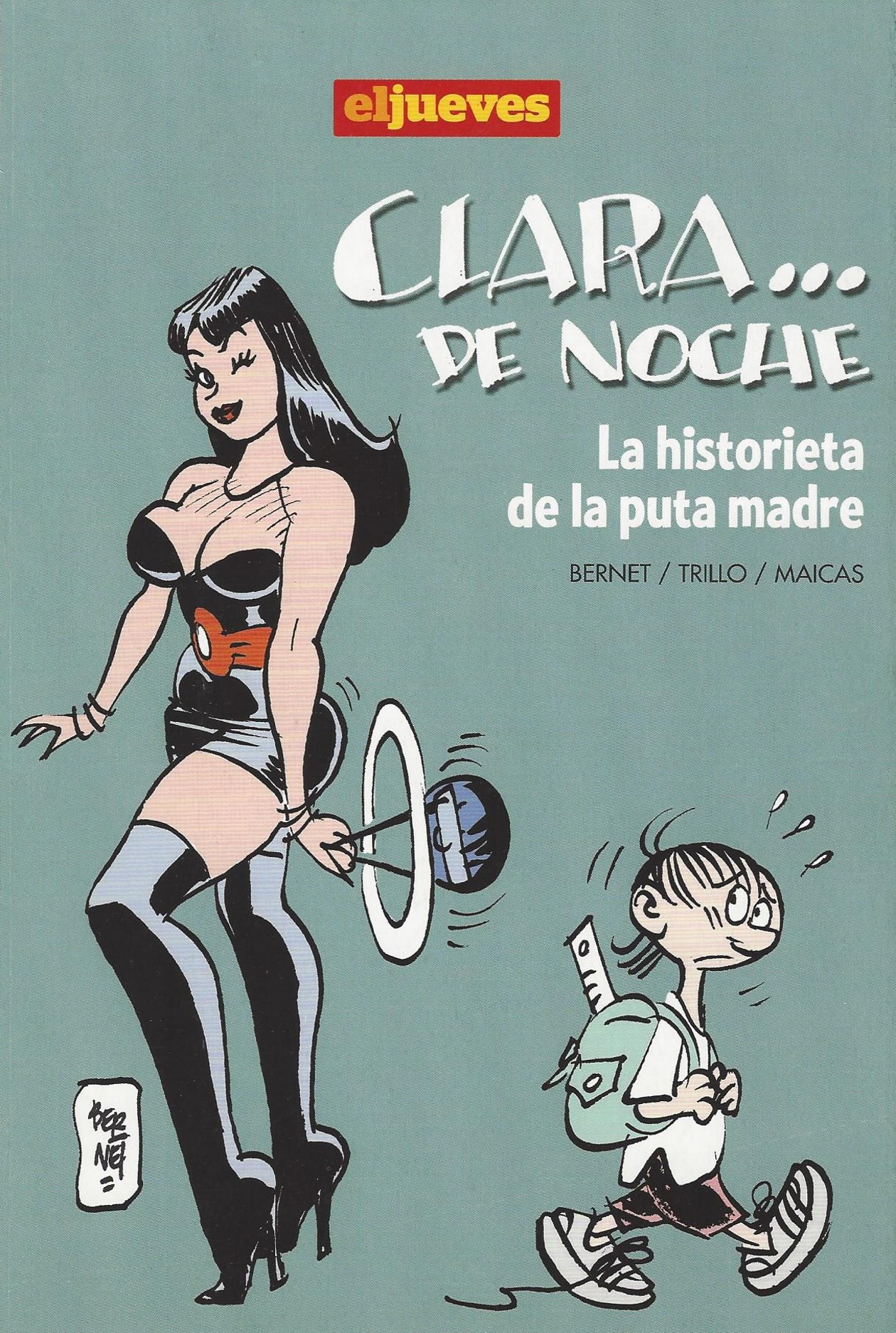 Clara... de noche La historieta de la puta madre page 1 full