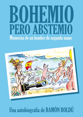 Bohemio pero abstemio. Memorias de un hombre de segunda mano cover