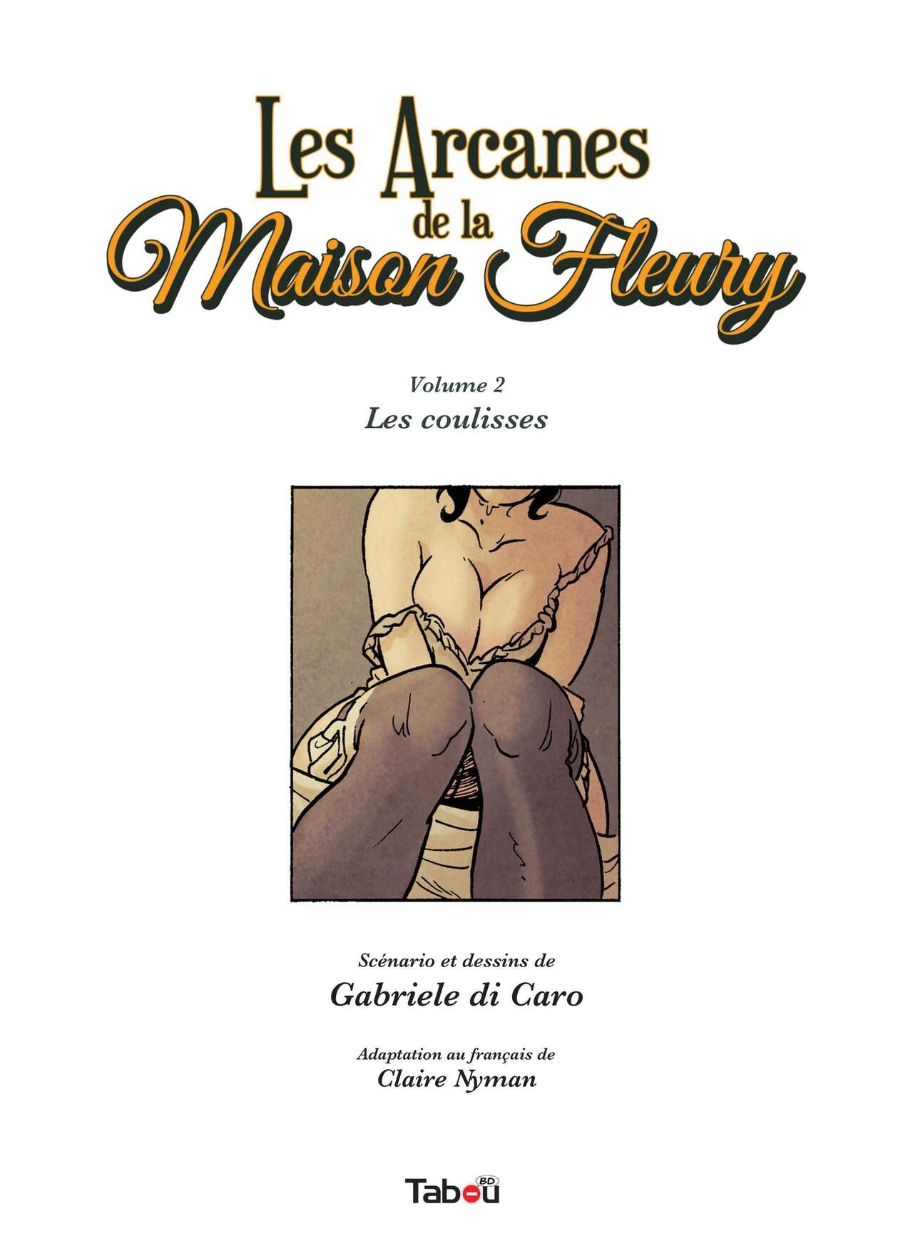 Les Arcanes de la Maison Fleury - 02 - Les coulisses page 3 full