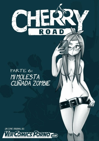 Cherry Road 6 - Mi Molesta Cuñada Zombie cover