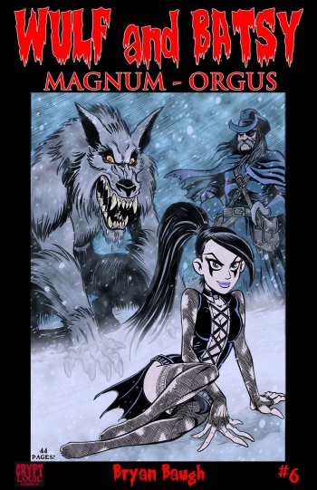 Wulf and Batsy - Magnum Orgus 06 cover