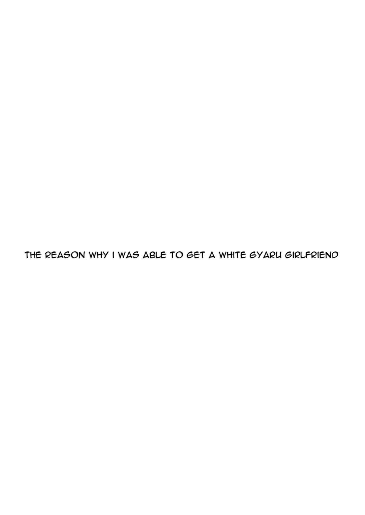 Shiro Gal Kanojo ga Dekita Riyuu | The reason why i was able to get a white gyaru girlfriend page 2 full