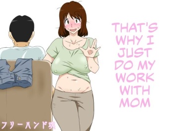 Toiu wake de Kaa-san to Tada Tada Itonamu | That's Why I Just Do My Work with Mom cover