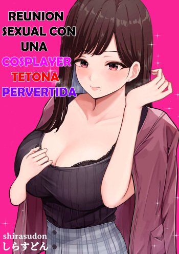 Dosukebe Kyonyuu Layer to Off-Pako shite kita. | Offline sex meetup with a perverted busty cosplayer cover