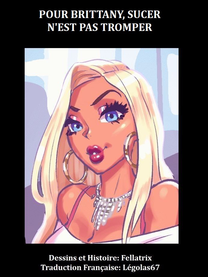Brittany cheating blowjob / Pour Brittany, sucer n'est pas tromper page 1 full