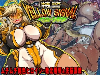Tokkei Yellow Signal ~Muchimuchi Kasshoku Heroine Haiboku Ryoujoku &amp; Sennou Choukyou~ cover