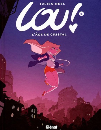 Lou 06 - Lage de crystal by Julien Neel cover