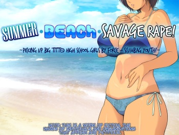Natsu Beach Kichiku Rape! ~Kyonyuu JK o Gouin Nanpa Kuzu no Seishun!~ | Summer - Beach - Savage Rape! ~Picking Up Big-Titted High School Girls By Force - Scumbag Youth~ cover