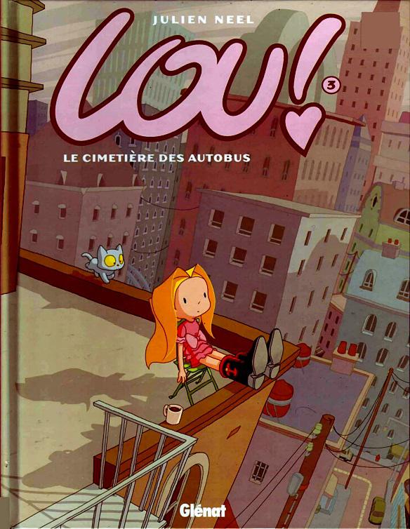 Lou 03 - Le cimetière des autobus by Julien Neel page 1 full